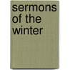 Sermons of the Winter door Edward Everett Hale