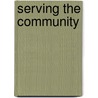 Serving The Community door Phyllis Tashlik