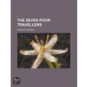 Seven Poor Travellers by George Augustus H.F. Sala