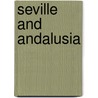 Seville And Andalusia door Dk Publishing