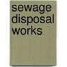 Sewage Disposal Works door William Santo Crimp