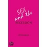 Sex And The Recession door Kate Copstick