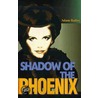 Shadow of the Phoenix by Adam Bailey