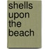 Shells Upon The Beach