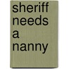 Sheriff Needs A Nanny door Teresa Carpenter