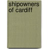 Shipowners Of Cardiff by David Jenkins