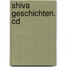 Shiva Geschichten. Cd door Wolf-Dieter Storl
