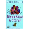 Shopaholic And Sister by Sophie Kinsella
