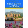 Short Breaks In Wales door Rita Pearson