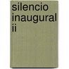 Silencio Inaugural Ii by Mariano Benitez