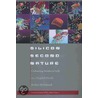 Silicon Second Nature by Stefan Helmreich
