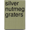 Silver Nutmeg Graters door John D. Davis