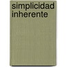Simplicidad Inherente door Matias Birrell R.