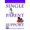 Single Parent Support door Pamela Gayle Jarmon