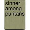 Sinner Among Puritans by H. Oliver