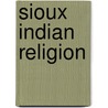 Sioux Indian Religion door Raymond J. Demallie
