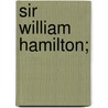 Sir William Hamilton; by William Henry Stanley Monck