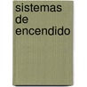 Sistemas de Encendido door Hermogenes Gil