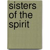 Sisters Of The Spirit door William L. Andrews