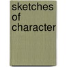 Sketches of Character by Jane Kennedy