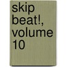 Skip Beat!, Volume 10 by Yoshiki Nakamura
