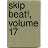 Skip Beat!, Volume 17 door Yoshiki Nakamura