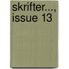 Skrifter..., Issue 13 door Onbekend