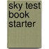 Sky Test Book Starter