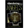 Slandering The Angels door John Benton