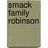 Smack Family Robinson