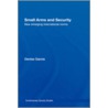 Small Arms & Security by Denise Garcia