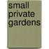 Small Private Gardens