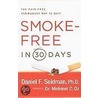 Smoke-Free in 30 Days by Ph.D. Seidman Daniel F.