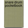 Snare Drum Pocketbook door Onbekend