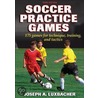 Soccer Practice Games door Joseph Luxbacher