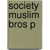 Society Muslim Bros P door Richard P. Mitchell