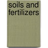 Soils and Fertilizers door Harry Snyder