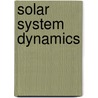 Solar System Dynamics door Stanley F. Dermott