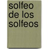 Solfeo de los Solfeos by Enrique-Carulli Lemoine