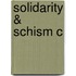 Solidarity & Schism C