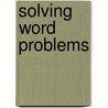 Solving Word Problems door Stan Vernooy