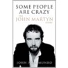 Some People Are Crazy door John Neil Munro