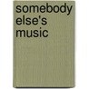 Somebody Else's Music door Jane Haddam