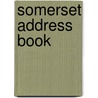 Somerset Address Book by Tony Howell