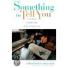 Something To Tell You door Gilbert Herdt