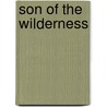 Son Of The Wilderness by Linnie Marsh Wolfe