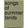 Songs of Summer Lands door Joaquin Miller