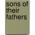 Sons Of Their Fathers