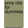 Sony Clie For Dummies by Denny Atkin