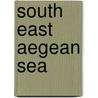 South East Aegean Sea door Onbekend